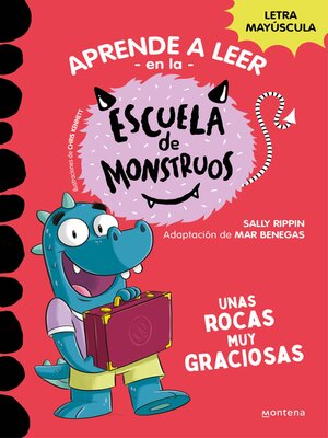 cover image of Aprender a leer en la Escuela de Monstruos 16--Unas rocas muy graciosas